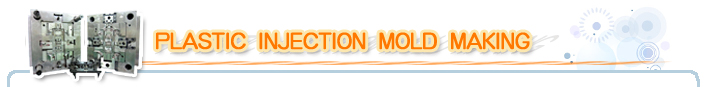 Plastic Injection Mold Making